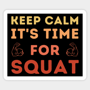 Keep Calm It's Time For Squat Sticker